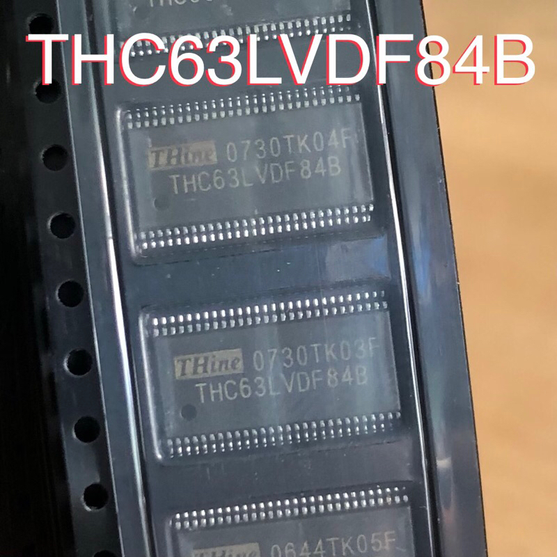 IC THC63LVDF84B LVDS To CMOS TTL Converter THC63LVDF84 63LVDF84