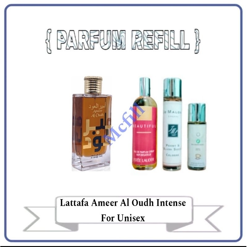 Parfum Refill Lattafa Ameer Al Oudh Intense For Unisex