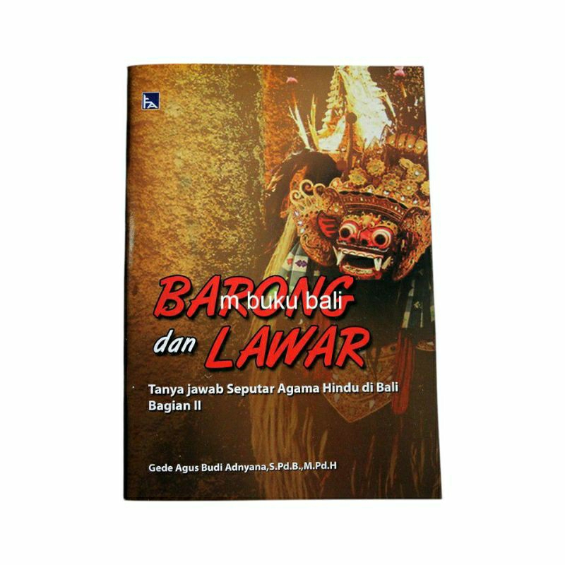 Buku Barong dan Lawar Tanya jawab seputaran agama Hindu di Bali Bagian II