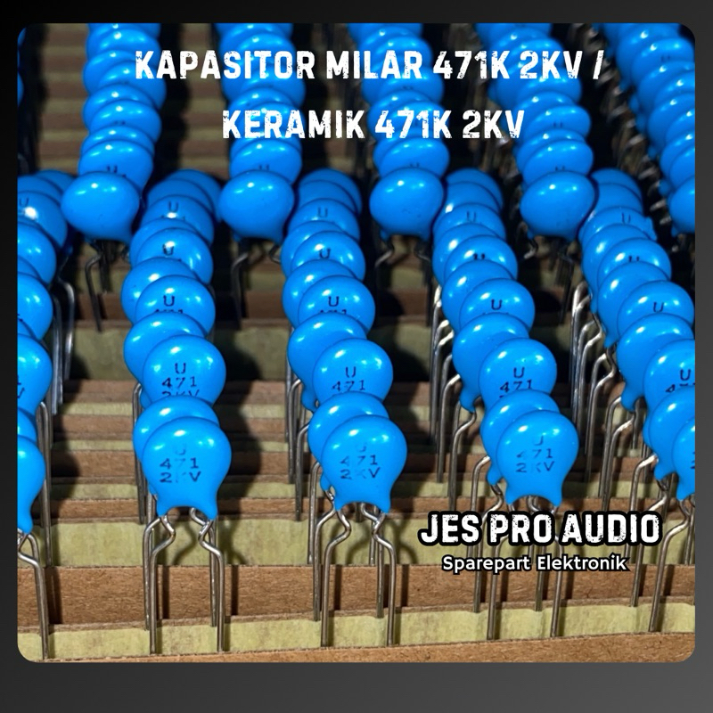 Kapasitor milar 471k 2KV /  KERAMIK 471K 2KV