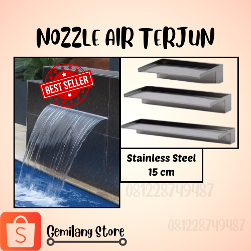 Nozzle Air Terjun Stainless Steel 15 cm