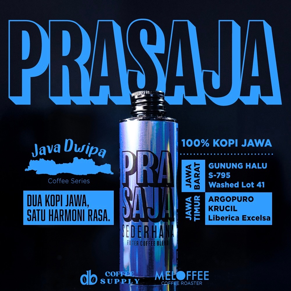

PRASAJA - Java Dwipa Series - Kopi Filter - MELOFFEE