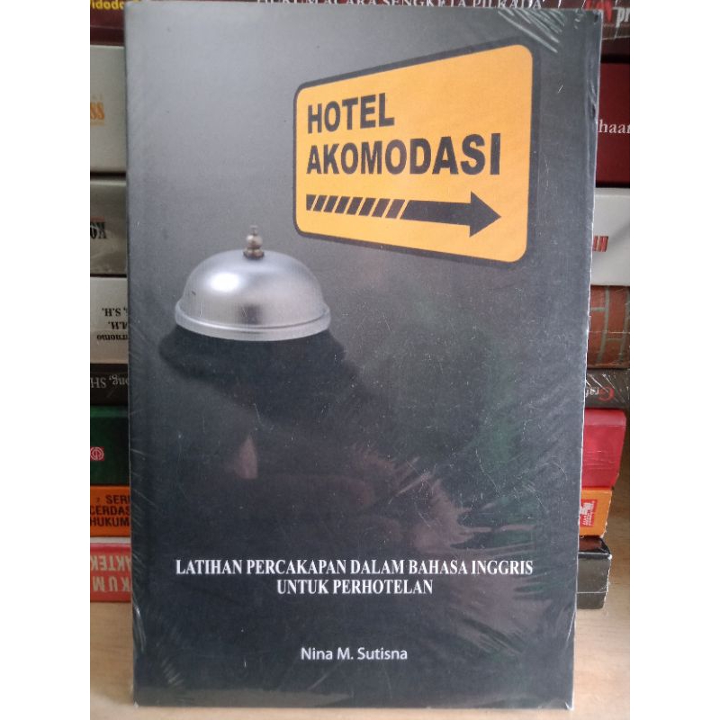 BUKU HOTEL AKOMODASI LATIHAN PERCAKAPAN DALAM BAHASA INGGRIS UNTUK PERHOTELAN