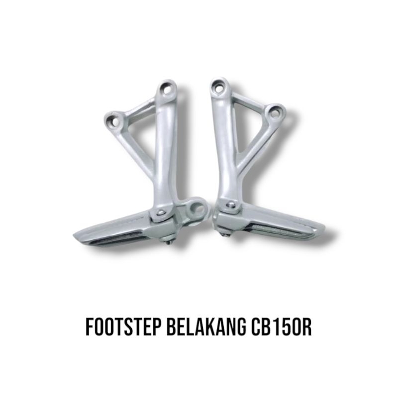 Footstep Belakang CB150R Step Belakang CB150R Opo Step CB150R High Quality Satu Set Silver