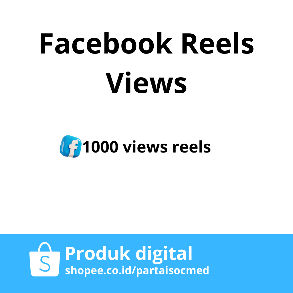 FACEBOOK VIEWS REELS PERMANEN NO DROP VIEW FACEBOOK REELS