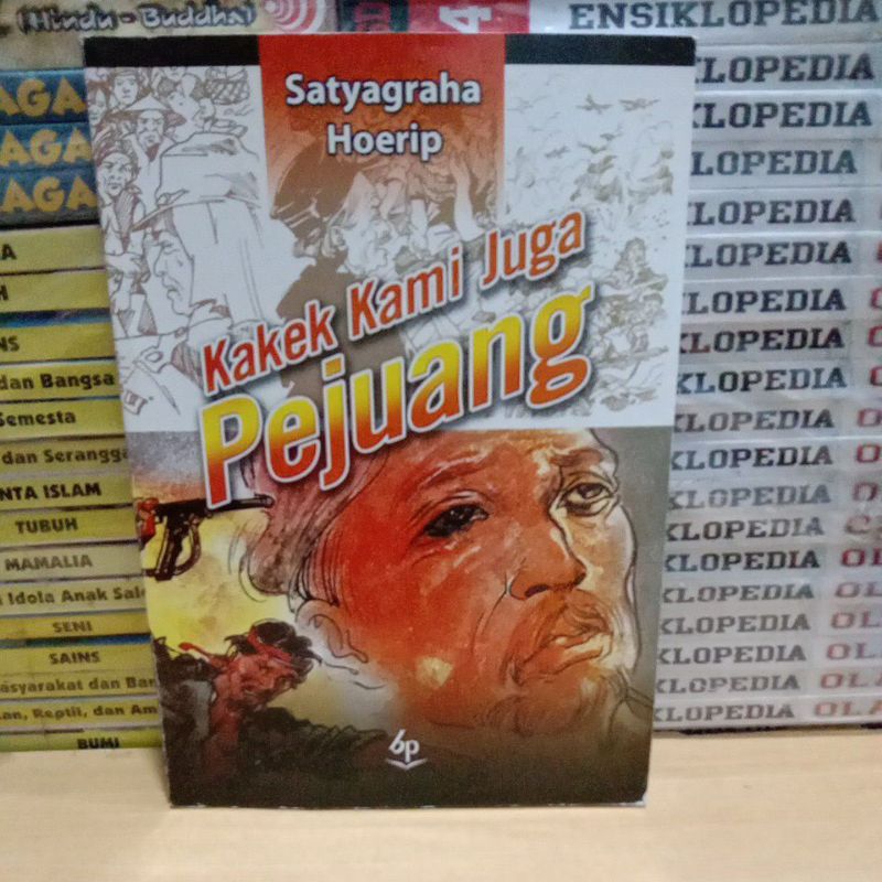 Buku Sastra Original KAKEK KAMI JUGA PEJUANG Balai Pustaka