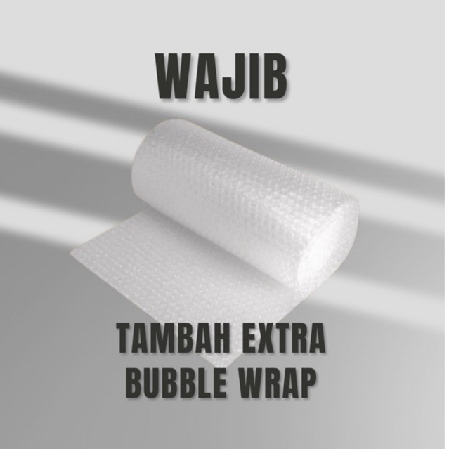 

WAJIB! TAMBAH EXTRA BUBBLE WRAP (SUDAH TERMASUK DUS)