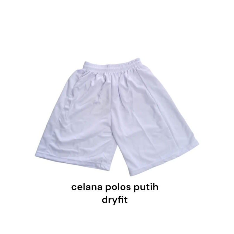 CELANA PUTIH POLOS DRYFIT