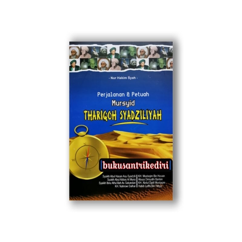 perjalanan & petuah mursyid thariqah syadziliyah perjalanan & petuah mursyid thoriqoh syadziliyah pe