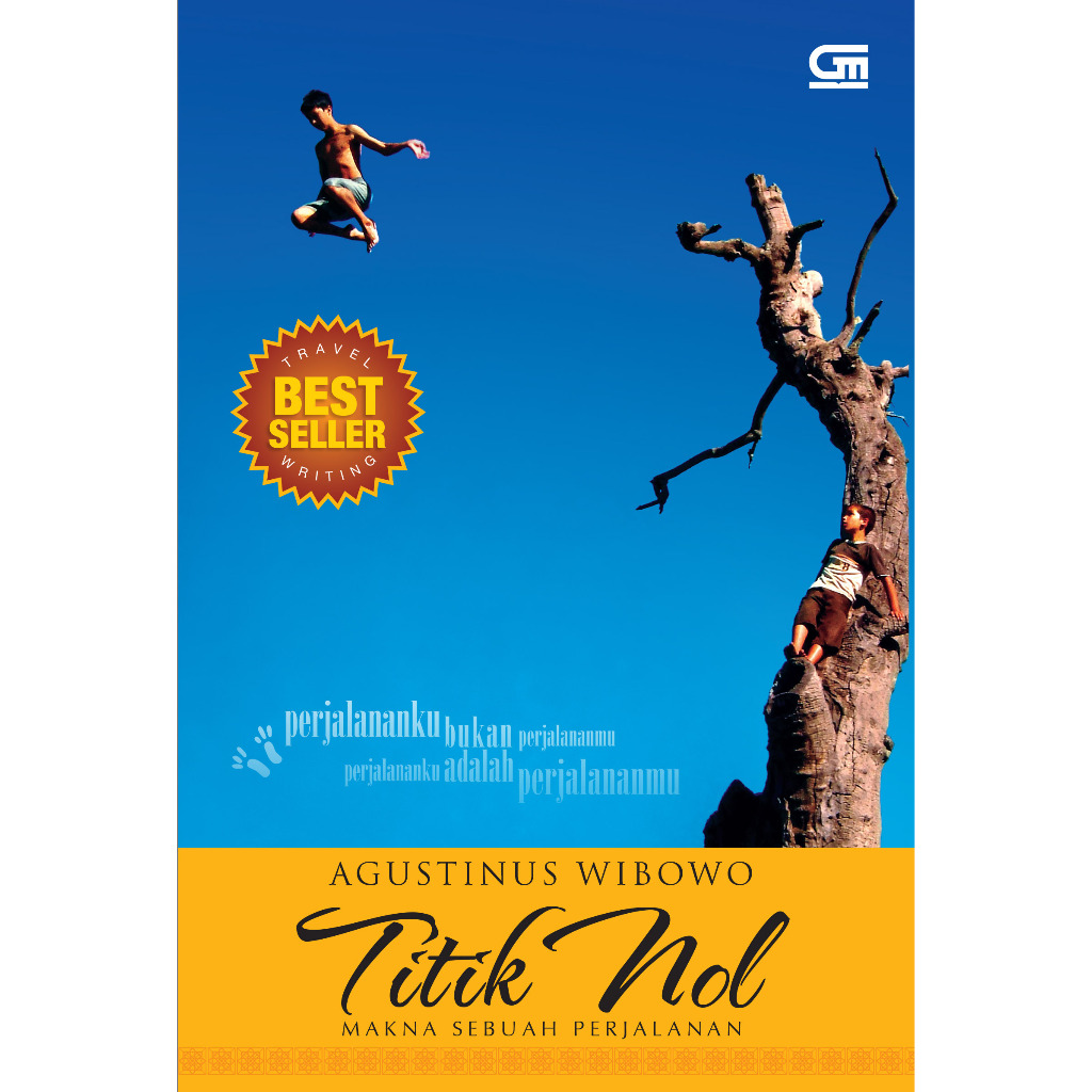 Titik Nol Makna Sebuah Perjalanan - Agustinus Wibowo