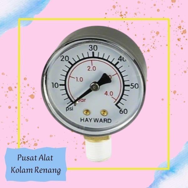 Pressure Gauge Filter Hayward / Pressure Filter Kolam Renang / Alat Ukur Tekanan Filter Kolam