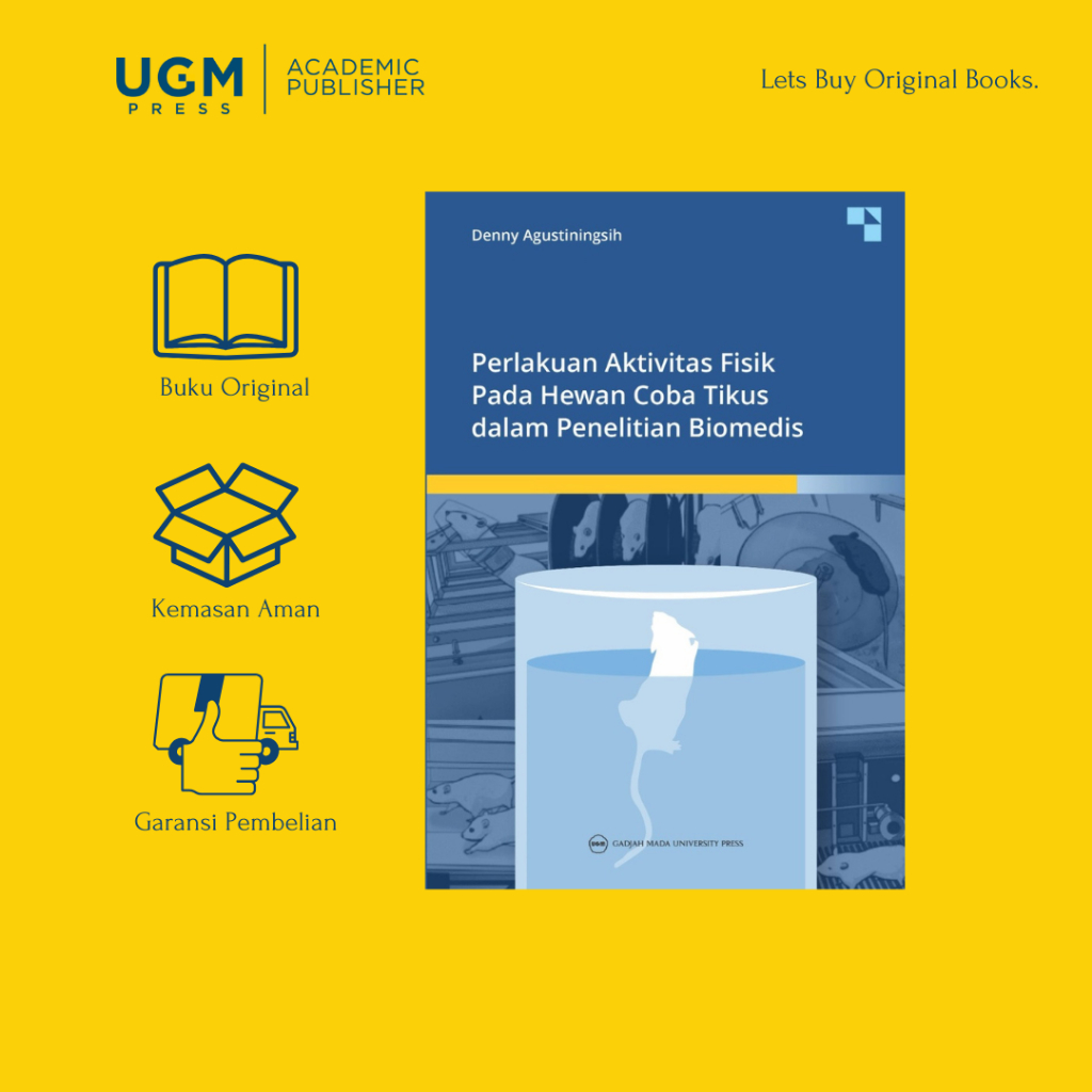 UGM Press Buku Original Perlakuan Aktivitas Fisik Pada Hewan Coba Tikus dalam Penelitian Biomedis