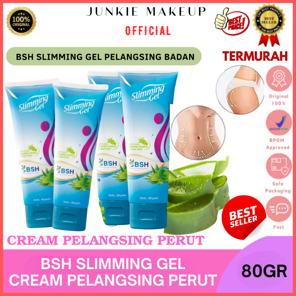 𝗝𝗨𝗡𝗞𝗜𝗘 𝗠𝗔𝗞𝗘𝗨𝗣 - BSH SLIMMING GEL BPOM 100% ORIGINAL BSH SLIMMING GEL CREAM PELANGSING / Slimming Gel