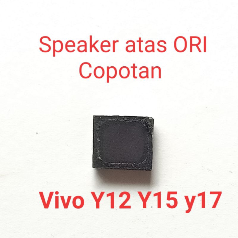 Speaker Atas Vivo Y12 / y17 / Y15 / Y11 / Y12i / Y95 Second Original Copotan