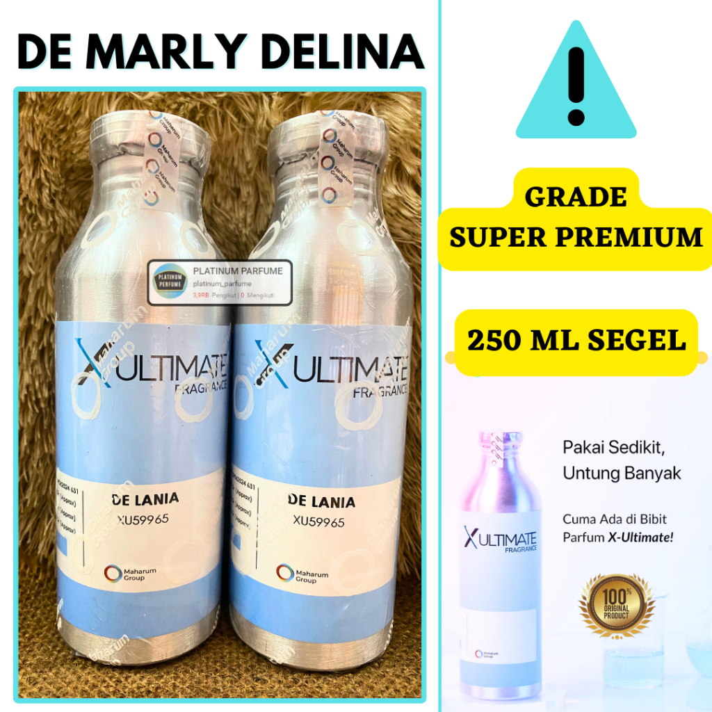 Bibit Parfum DELANIA DE MARLEY ( DE LANIA ) 250 ML SEGEL X- ULTIMATE Maharum Group - PERFUME MURNI D