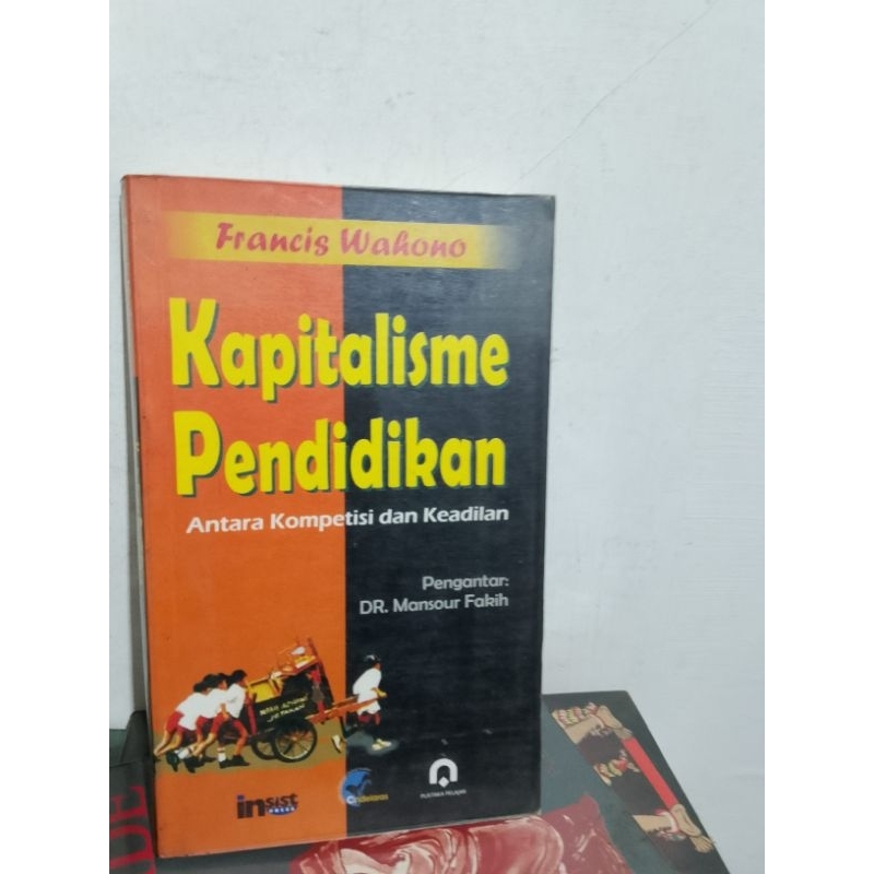 Kapitalisme Pendidikan oleh Francis Wahono NUP