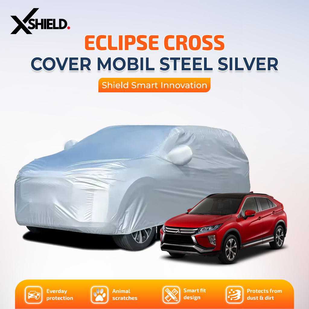 Body Cover Mobil ECLIPSE CROSS Tipe Polyester Sarung Mobil ECLIPSE CROSS Terlaris – XSHIELD.