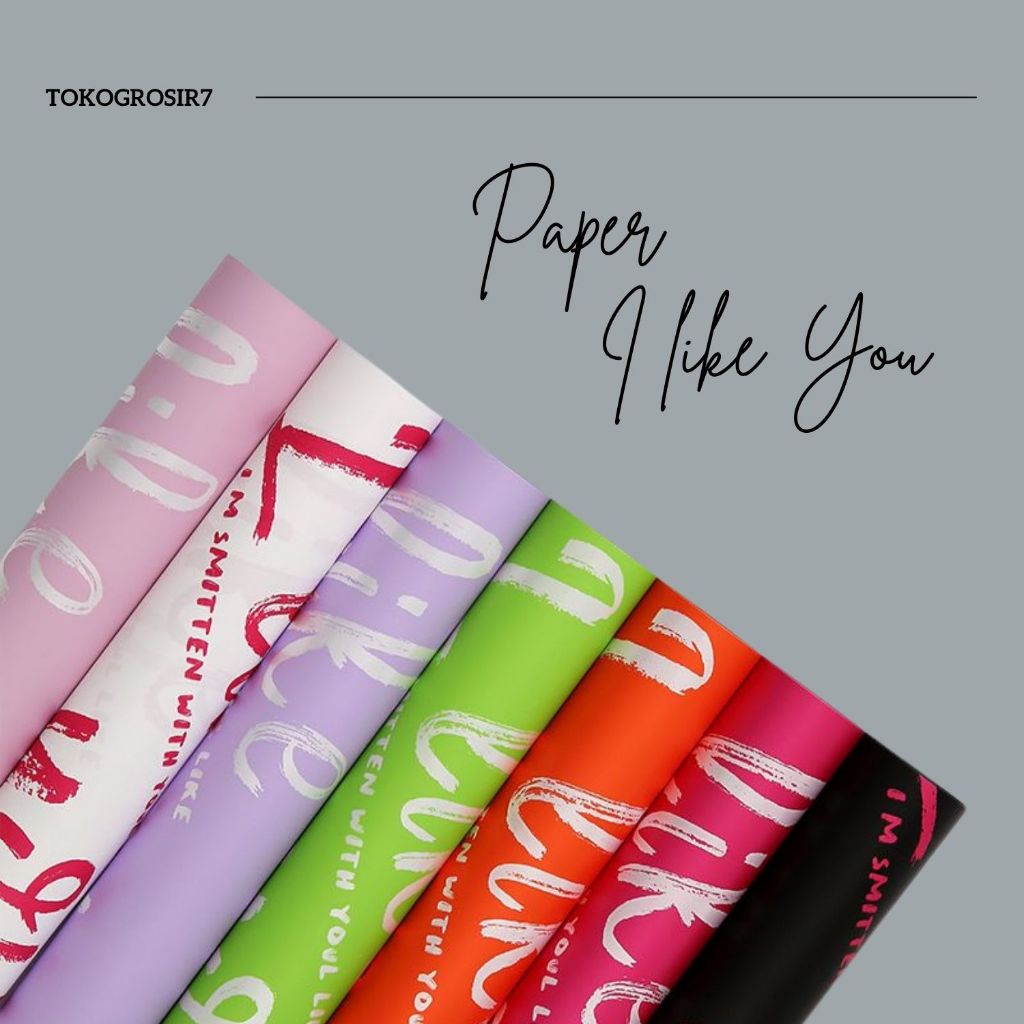 

KERTAS BUKET MOTIF I LIKE YOU FLOWER WRAPPING PAPER CELLOPHANE