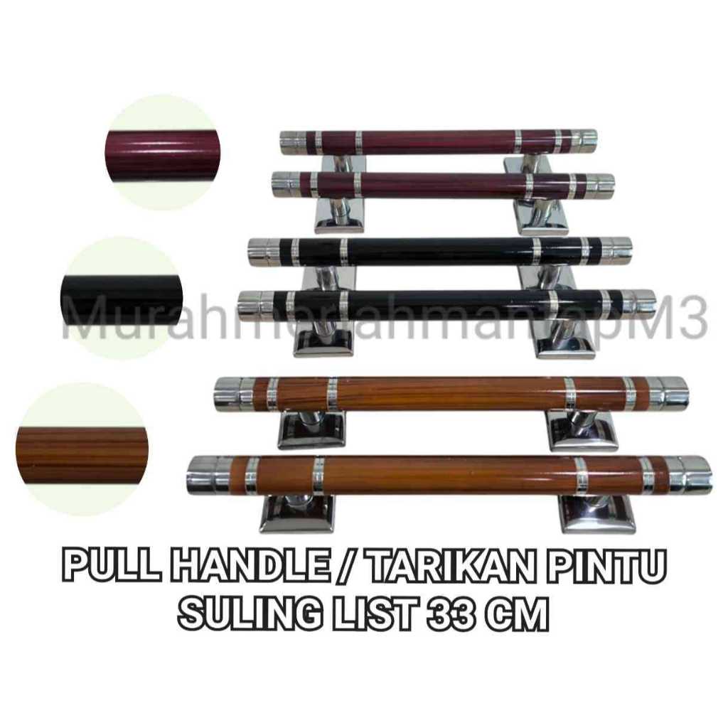 TARIKAN PINTU / GAGANG PINTU / PULL HANDLE PINTU SULING LIST 33 CM / HANDLE PINTU 33 CM
