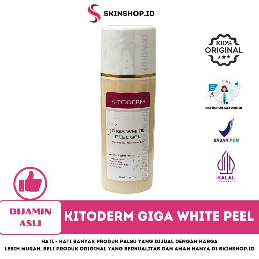 Kitoderm Giga White Peel Gel Original 100ml / Peeling wajah & badan pemutih BPOM Aman