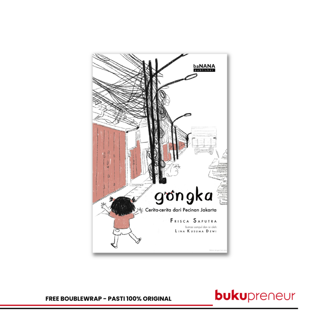 Bukupreneur - Gongka Cerita-cerita dari Pecinan Jakarta - Frisca Saputra