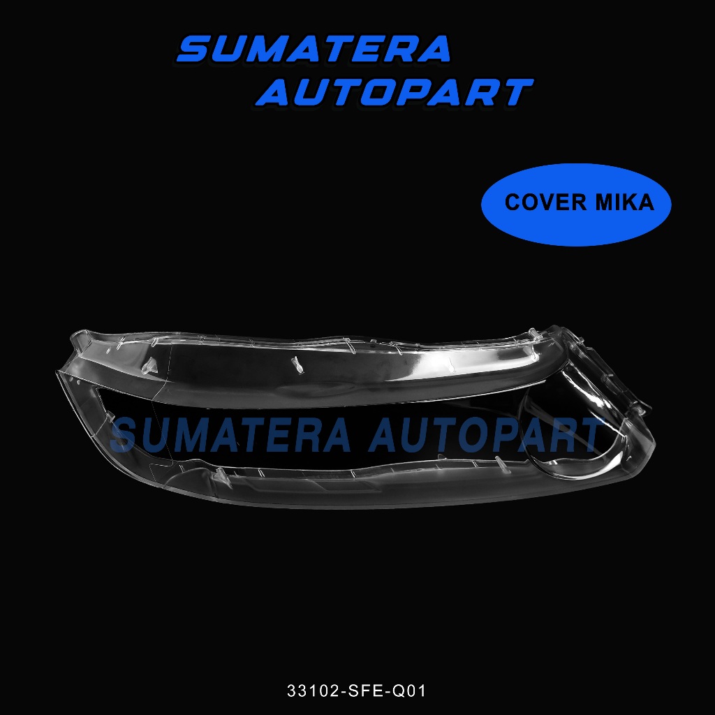 Cover Mika Head Lamp Depan Kaca Lampu Depan Honda Odyssey RB1 2004 2005 2006 2007 2008