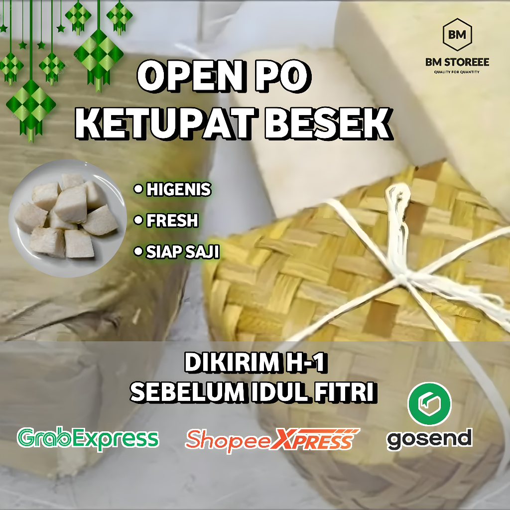 

KETUPAT BESEK LEBARAN IDUL ADHA PENGIRIMAN H-1 LEBARAN IDUL ADHA