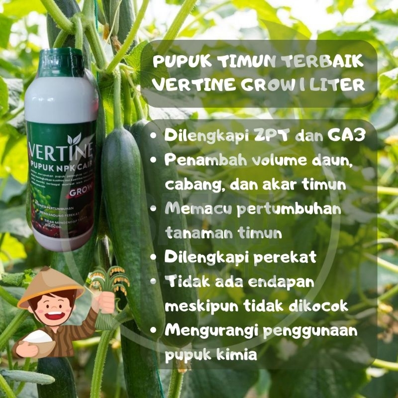 VERTINE GROW 1 LT PENAMBAH KESUBURAN TANAMAN TIMUN ANDA / VEGETATIF TIMUN MAKIN JOS
