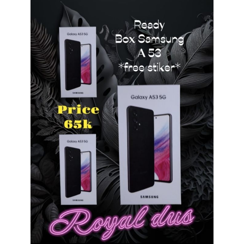 

dus box samsung A53 free request stiker