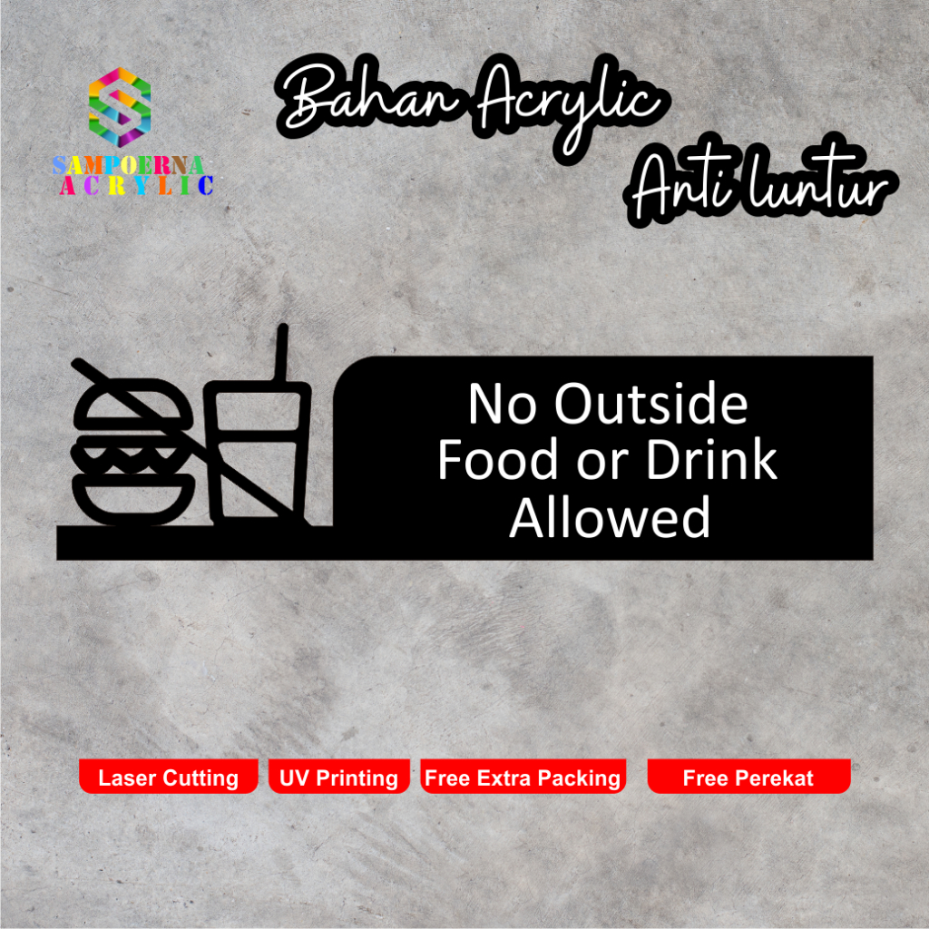 

Sign Akrilik No Outside Food Drink Acrylic Signage Hollow UV Print