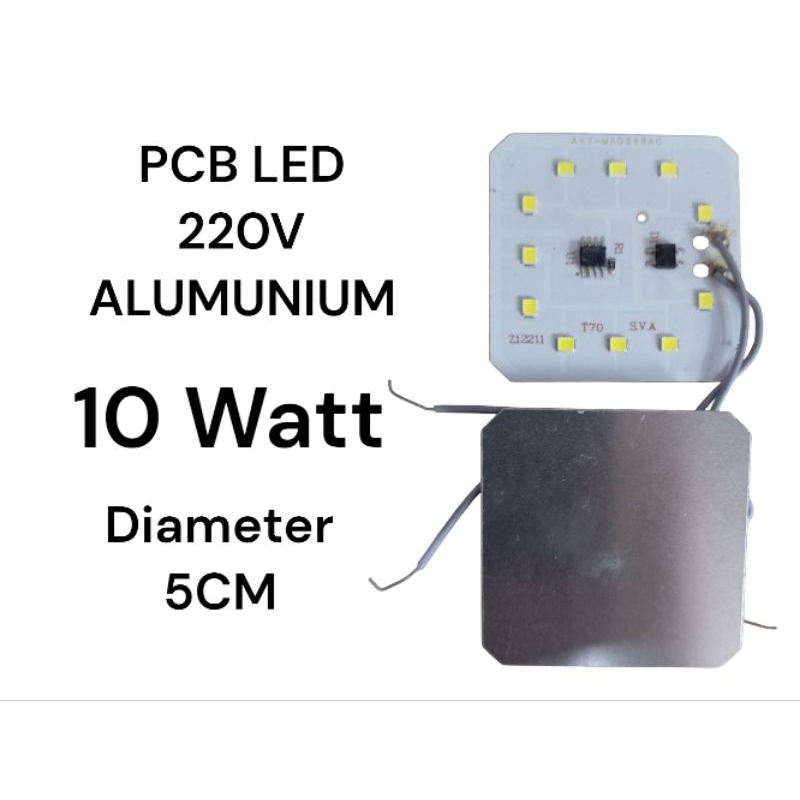 PCB LAMPU LED AC 220V ALUMUNIUM 10 WATT CAHAYA PUTIH TERANG