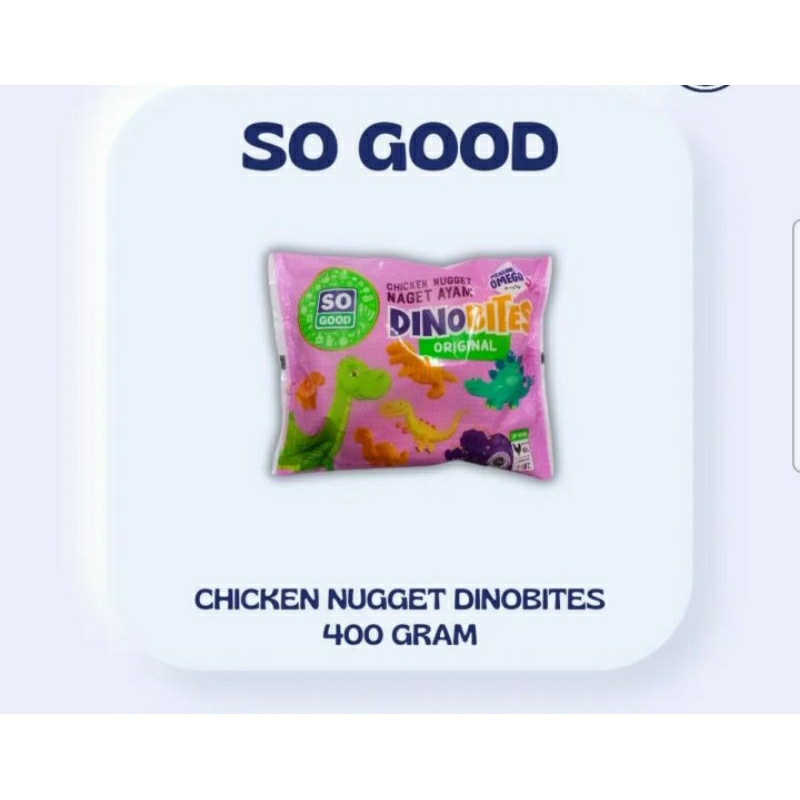 

So Good Chicken Nugget Dinobites 400 Gram