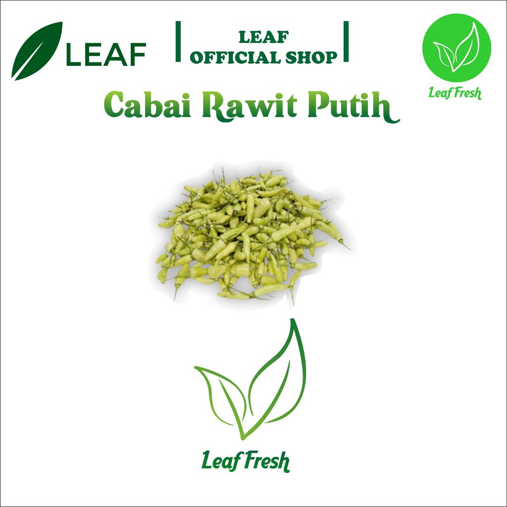 

CABAI RAWIT PUTIH BY LEAF FRESH