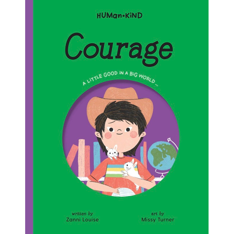 HUMAN KIND : COURAGE - ZANNI LOUISE