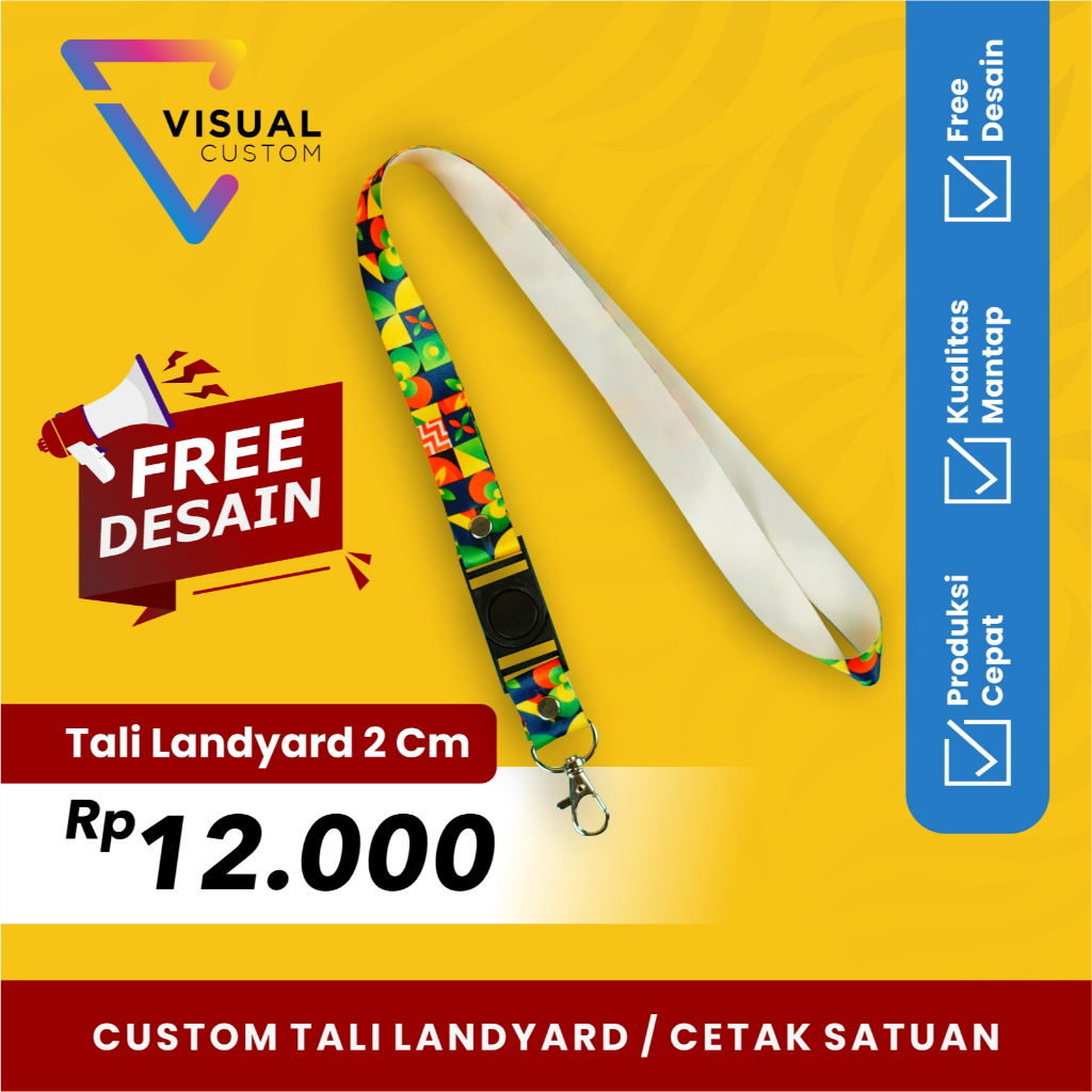 TALI LANYARD LEBAR 2 CM / CUSTOM LANYARD FULL PRINT 1 SISI / CETAK LANYARD SATUAN / CETAK LANYARD MU