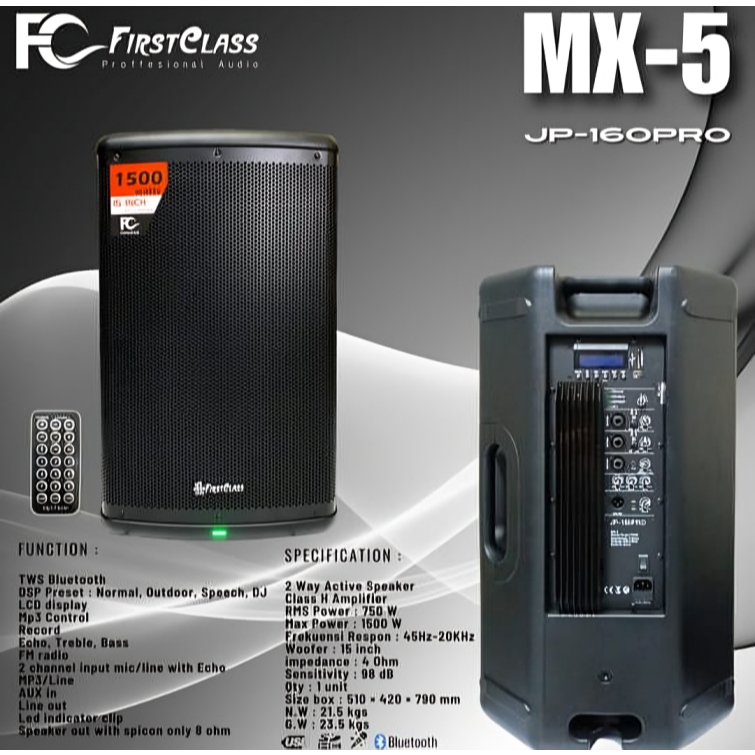 Speaker Aktif Firstclass MX5/Speaker Aktif Firstclass JP-160 Pro 15 Inci/Speaker Firstclass MX5