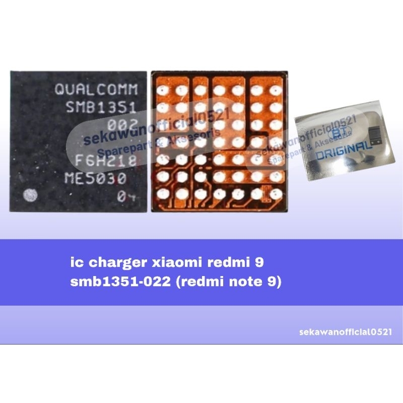 IC CHARGER XIAOMI REDMI 9 SMB1351-022 IC CHARGER REDMI NOTE 9