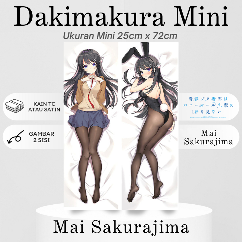 DAKIMAKURA MINI MAI SAKURAJIMA Rascal Does Not Dream Of Bunny Girl Senpai Bantal Anime Waifu Mini Se