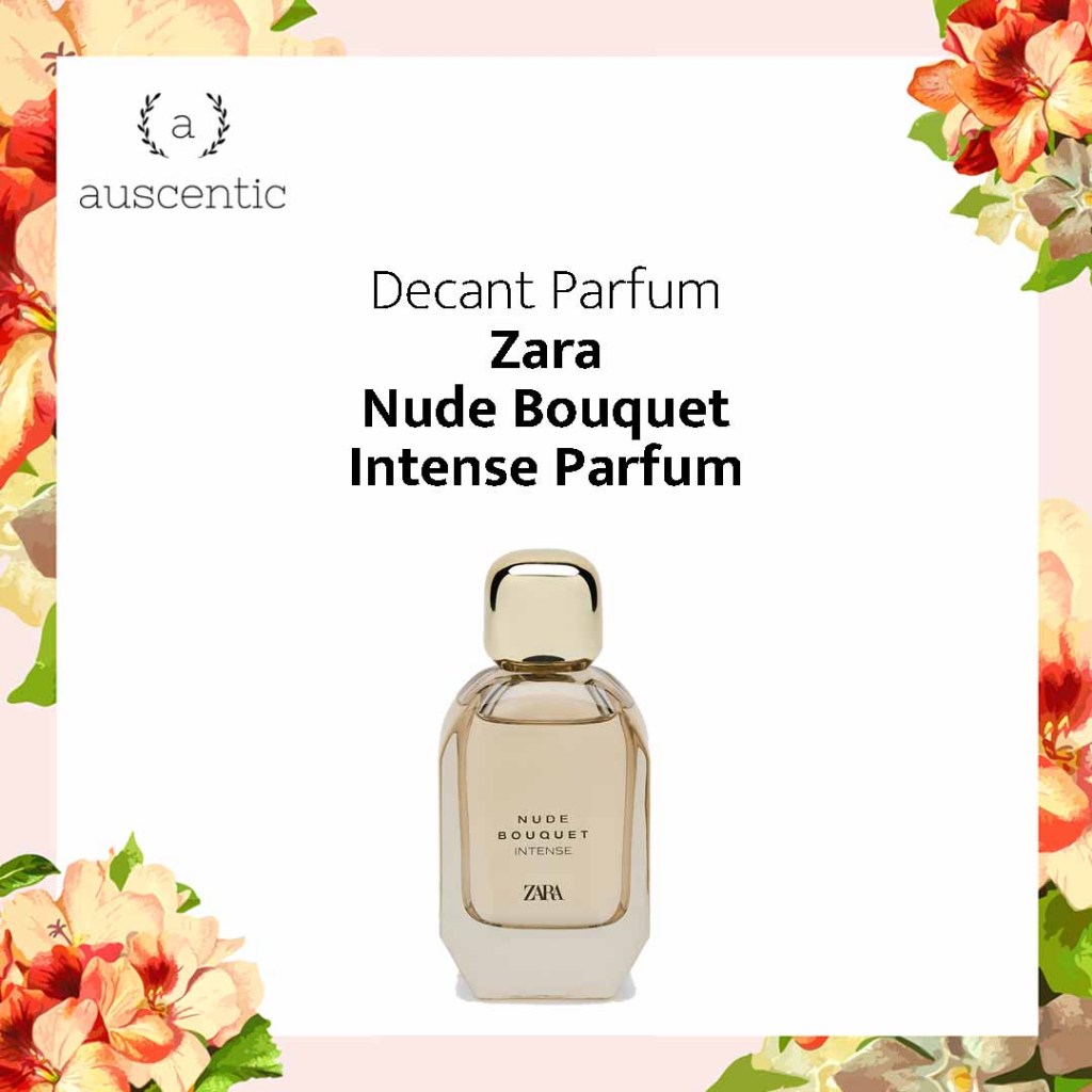Decant Parfum Zara Nude Bouquet Intense Parfum