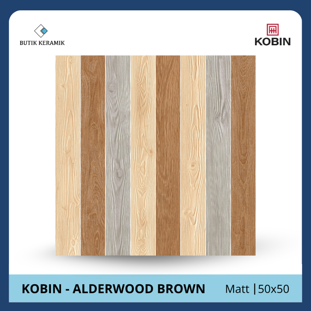 Keramik 50x50 Matt | Kobin | Alderwood Series | Matt | Grade A / KW 1 | Keramik Lantai Indoor | Kera