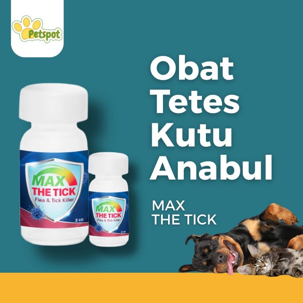 Max The Tick Obat Kutu Tetes Untuk Kucing & Anjing