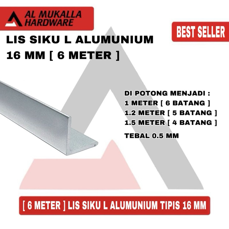 [ 6 Meter ] Lis Siku L Alumunium Tipis 16 mm 1 Batang