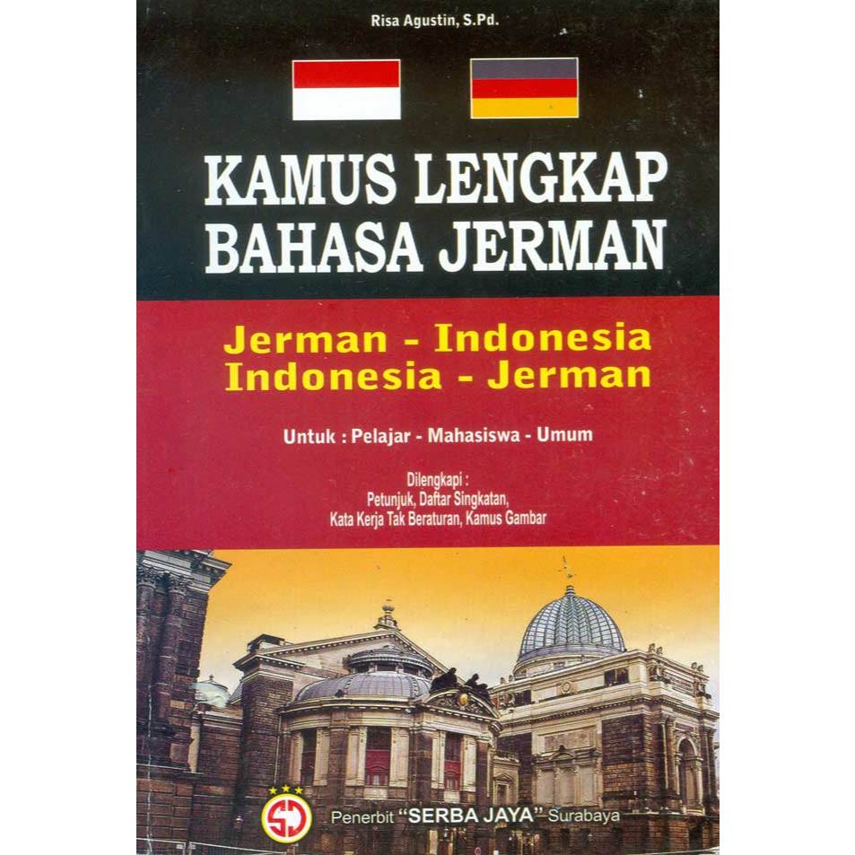 KAMUS LENGKAP BAHASA JERMAN : JERMAN - INDONESIA / INDONESIA JERMAN
