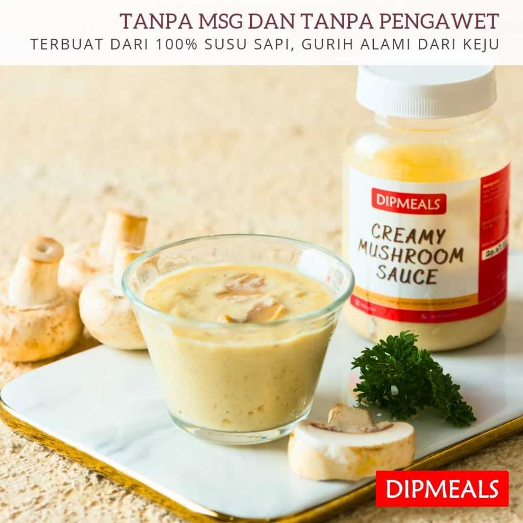 

Dipmeals Creamy Mushroom Sauce Saus Jamur Halal Tanpa MSG dan Tanpa Pengawet