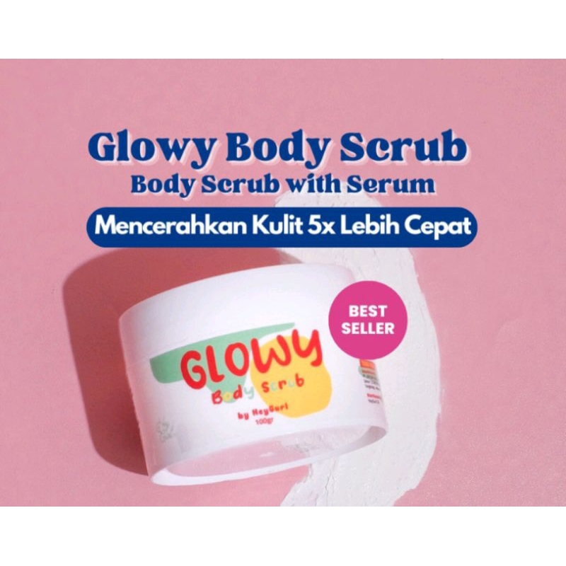 Glowy Body Scrub by HeyGurl || Body Scrub sekaligus Body Serum
