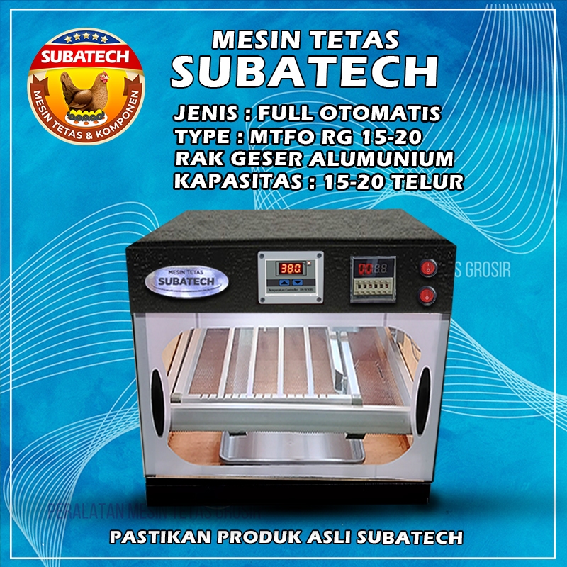 Mesin Tetas Telur Full Otomatis Penetas SUBATECH Rak Geser Kapasitas 15 20 PMT