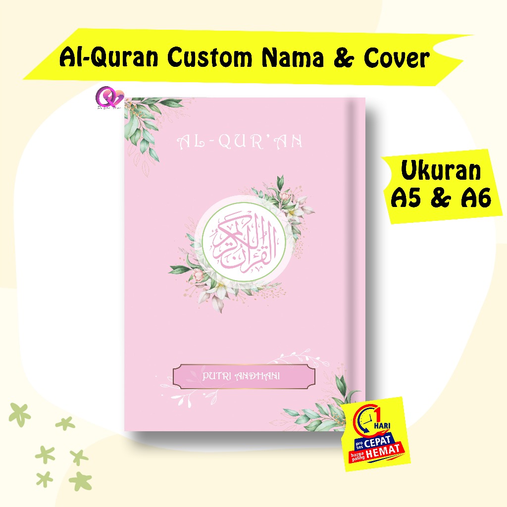 AlQuran Custom Nama Quran Tulis Nama Alqur'an Nama Sendiri Ukuran A5 Sedang A6 Kecil