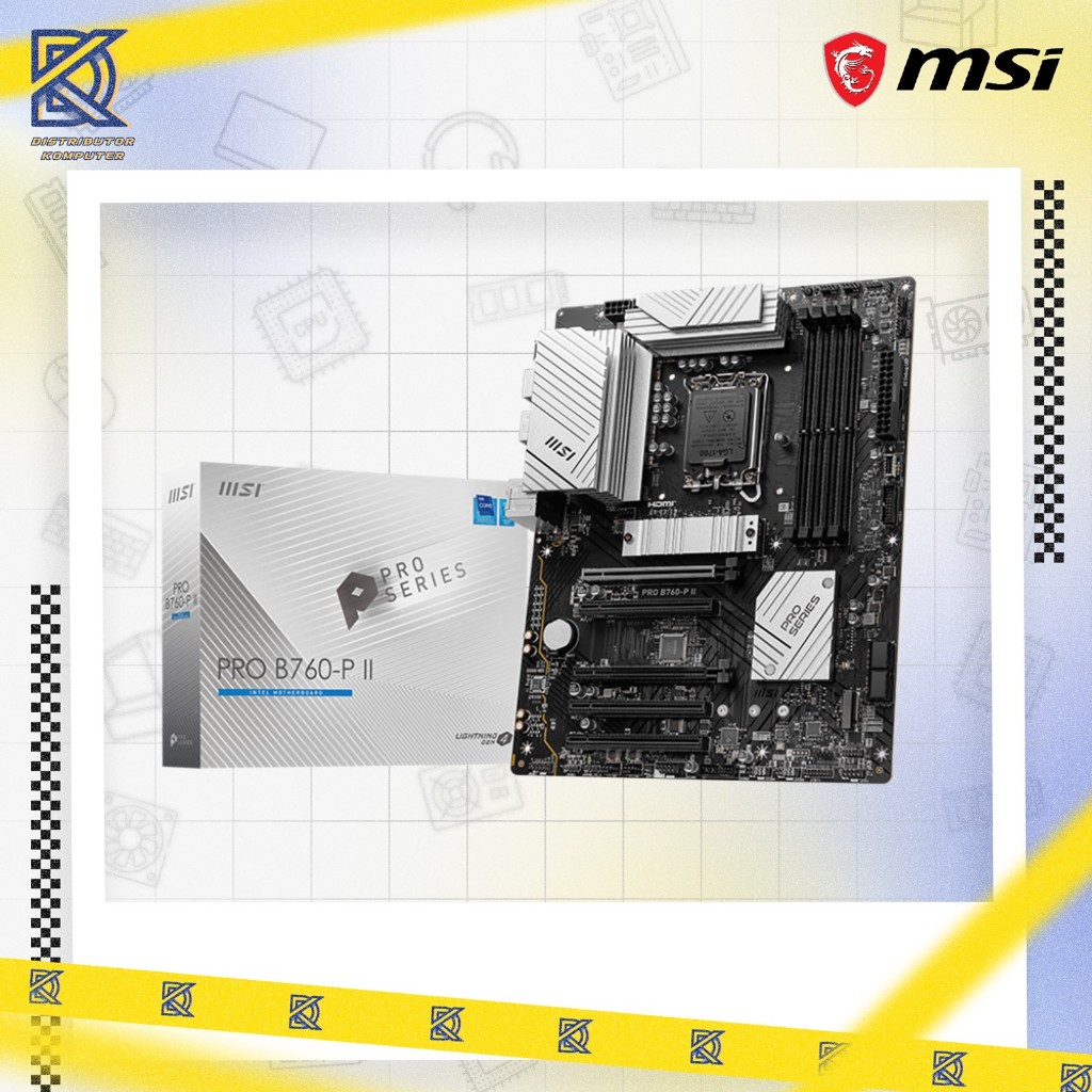 MSI MOTHERBOARD PRO B760-P II DDR5 (INTEL LGA 1700, B760)