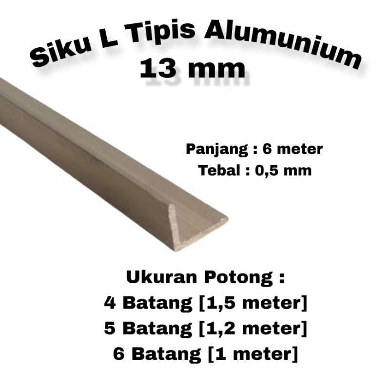 (6 Meter) Lis Siku L Alumunium Tipis 13mm 1 Batang
