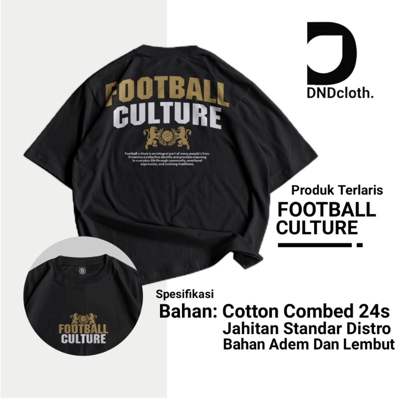 DNDcloth Kaos Casual Football Culture - T-shirt Baju Casual Football Unisex Pria Wanita